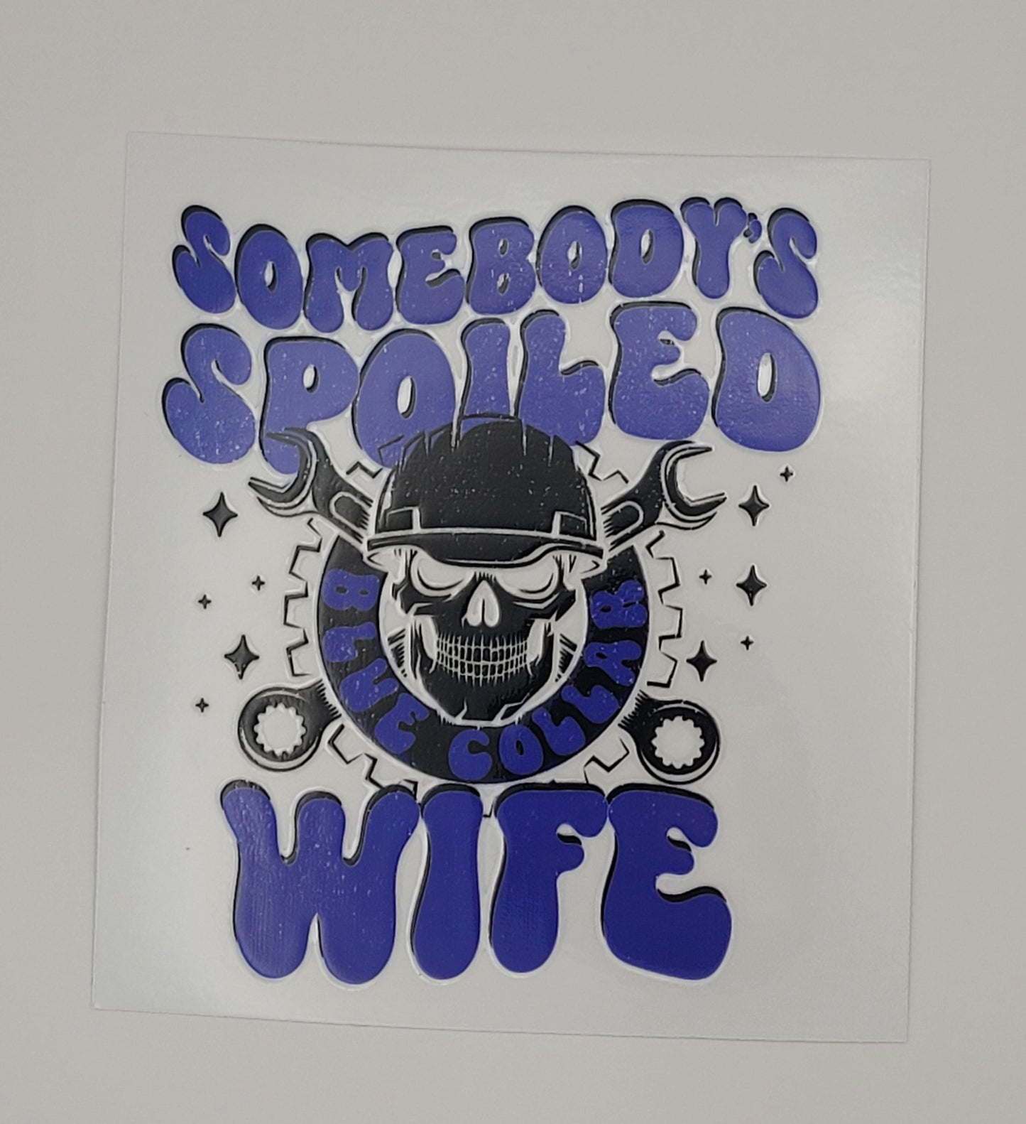 Somebody's spoiled wife decal